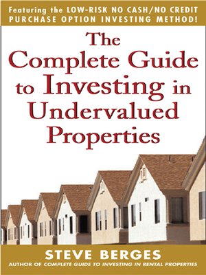 cover image of The Complete Guide to Investing in Undervalued Properties
